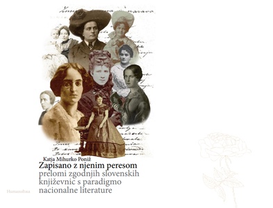 Publication cover: Zapisano z njenim peresom: prelomi zgodnjih slovenskih književnic s paradigmo nacionalne literature