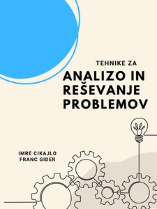 Publication cover: Tehnike za analizo in reševanje problemov