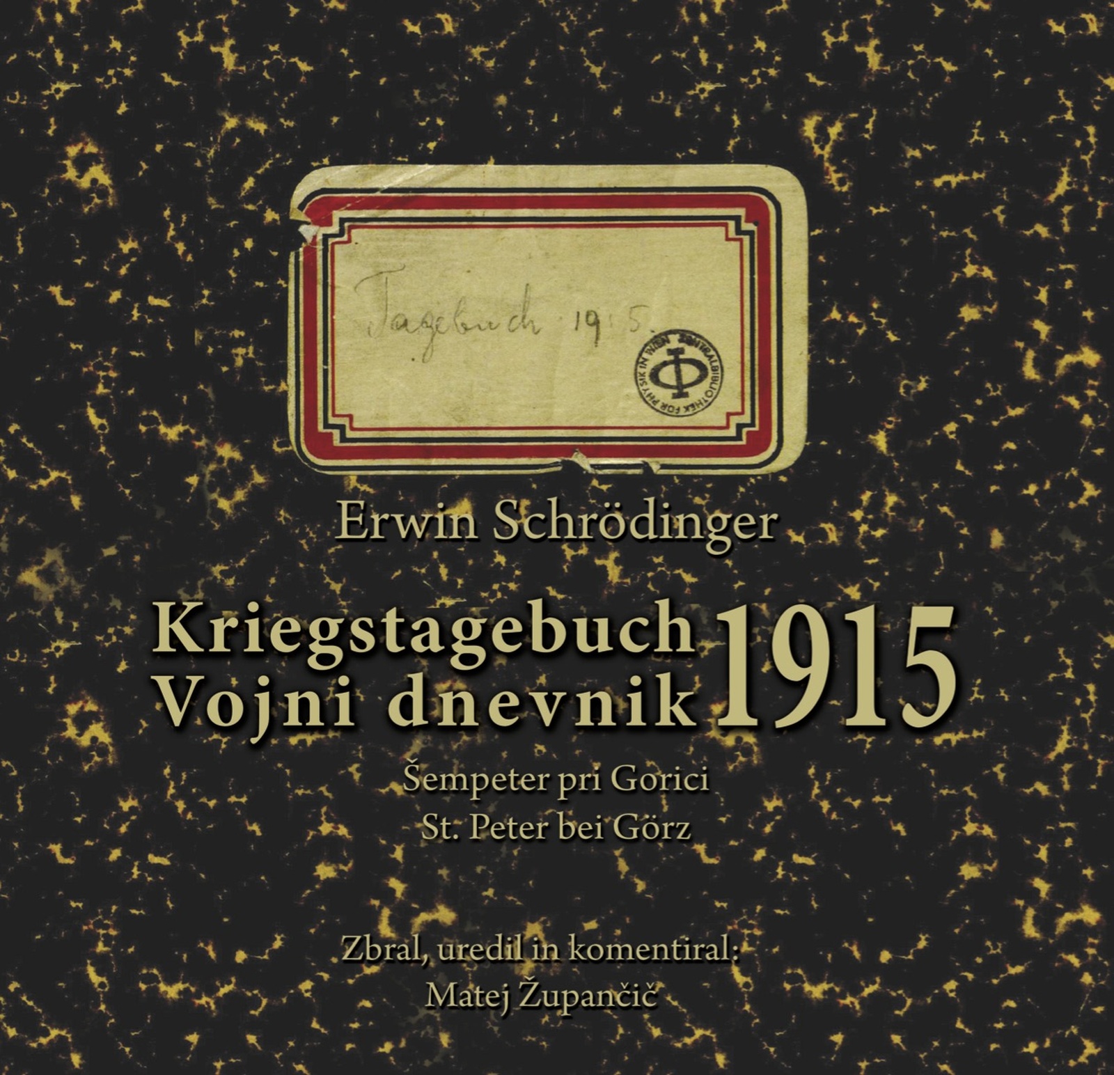 The University of Nova Gorica’s Publishing House published a new book titled “War Diary: Šempeter pri Gorici, 1915; Kriegstagebuch: St. Peter bei Görz, 1915«.