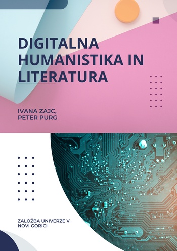 Naslovnica publikacije: Digitalna humanistika in literatura