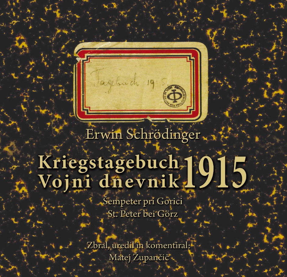 Vojni dnevnik: Šempeter pri Gorici, 1915; Kriegstagebuch: St. Peter bei Görz, 1915